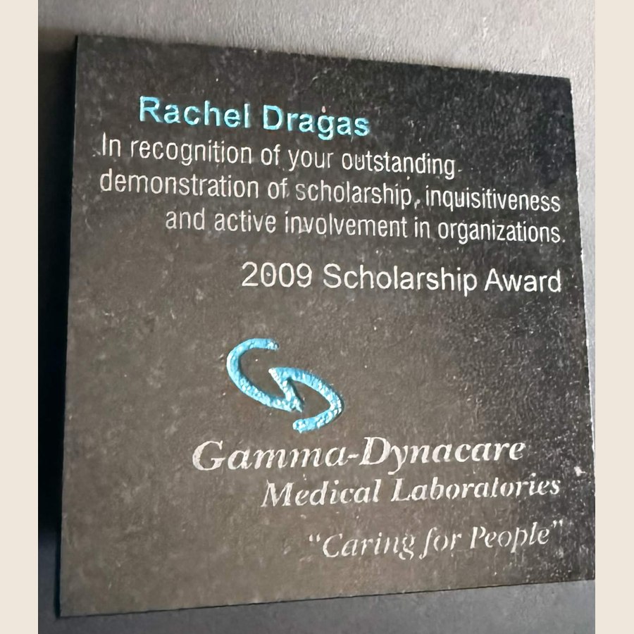Gamma-Dynacare Medical Laboratories Scholarship Award plaque presented to Rachel Dragas