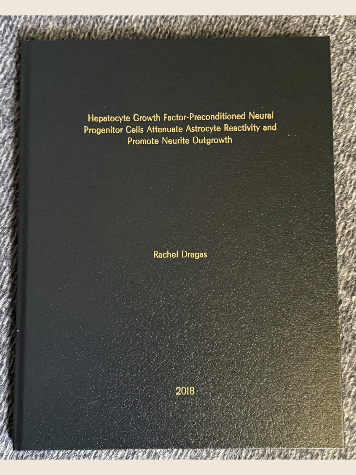 Bound MSc thesis, Hepatocyte Growth Factor-Preconditioned Neural Progenitor Cells Attenuate Astrocyte Reactivity and Promote Neurite Outgrowth, Rachel Dragas 2018